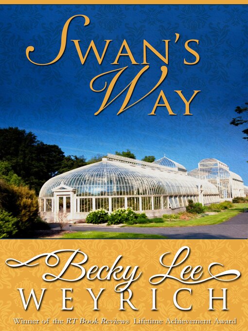 Title details for Swan's Way by Becky Lee Weyrich - Wait list